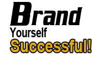 What Is YOUR Brand? – Brand Yourself Successful