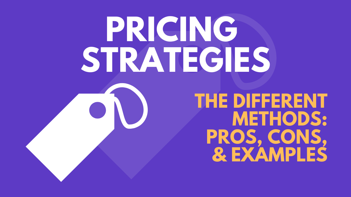 4 Best Pricing Strategies You Can Implement Now