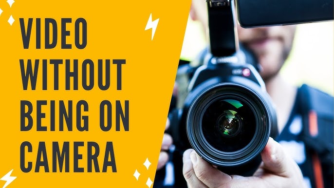 How to Make Videos Without Going In Front of the Camera