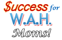 “Success For Work At Home Moms”