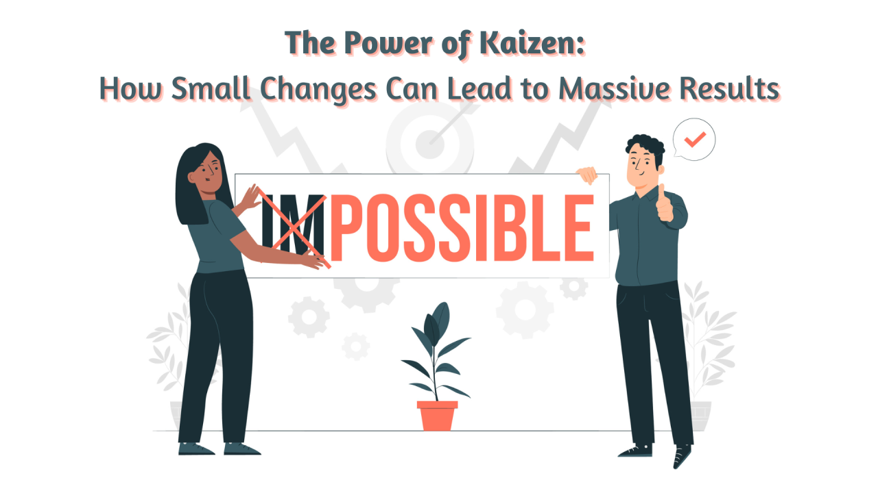 Kaizen – The Small Changes That Will Supercharge Your Energy Levels