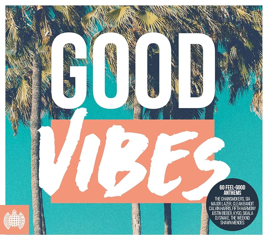 Good Vibes From Good Music