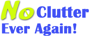 De-Clutter Today! – Organize your Life – Find Your Missing Piece