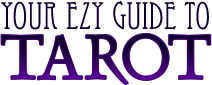 Your Ezy Guide to Tarot