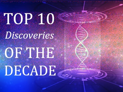 The Top 5 Scientific Breakthroughs of the Decade